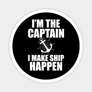 Ship Captain - I'm the captain I make ship happen w Magnet